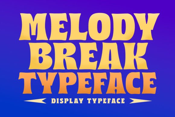 Melody Break Font Review: A Bold Display Typeface for Playful Branding