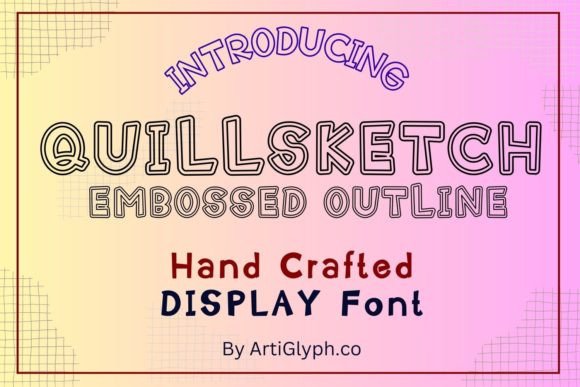Quill Sketch Font: A Display Typeface for Playful Campaigns