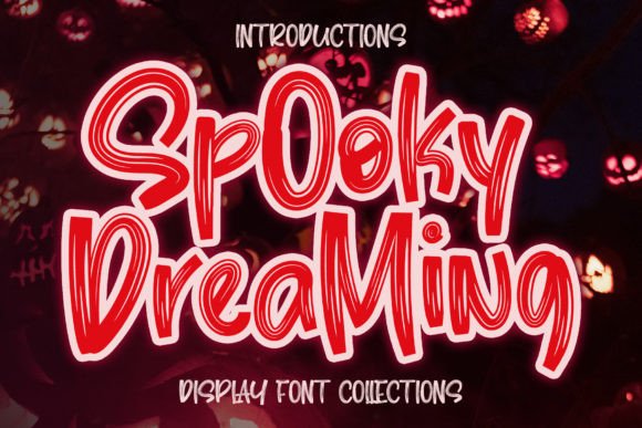 Spooky Dreaming Font: Elevating Small Business Branding